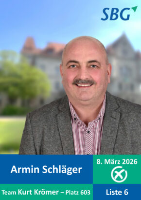 Armin Schläger ist zu sehen, im Hintergrund das Steiner Schloss. Außerdem noch das der 8.März und die Liste 6 wird erwähnt